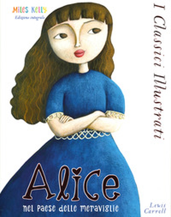 Alice nel paese delle meraviglie - Librerie.coop Alice nel paese delle meraviglie - Librerie.coop