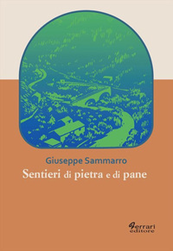 Sentieri di pietra e di pane - Librerie.coop