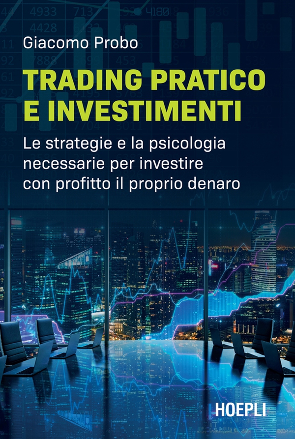 Trading pratico e investimenti - Librerie.coop Trading pratico e investimenti - Librerie.coop