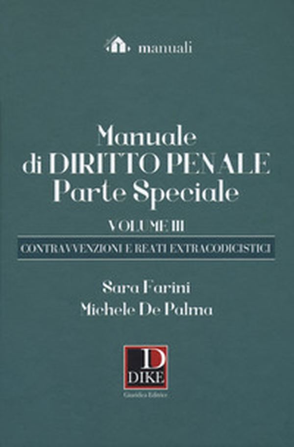Manuale di diritto penale. Parte speciale - Vol. 3 - Librerie.coop Manuale di diritto penale. Parte speciale - Vol. 3 - Librerie.coop