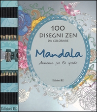 Mandala. Armonia per lo spirito. 100 disegni zen da colorare - Librerie.coop