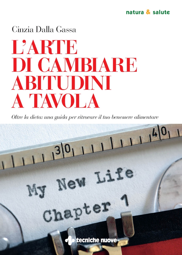 L'arte di cambiare abitudini a tavola - Librerie.coop L'arte di cambiare abitudini a tavola - Librerie.coop