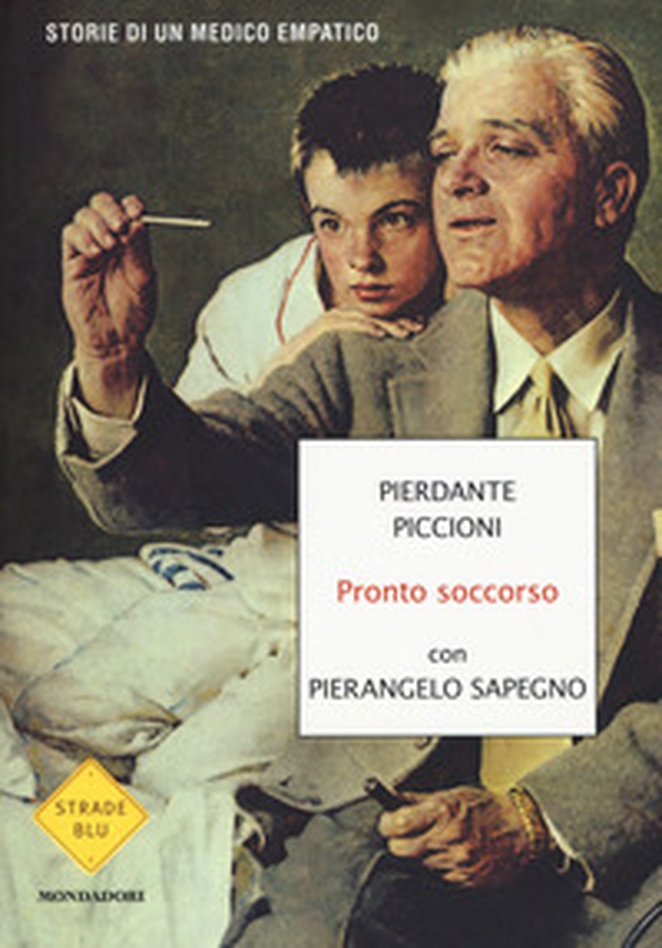 Pronto soccorso. Storie di un medico empatico - Librerie.coop Pronto soccorso. Storie di un medico empatico - Librerie.coop