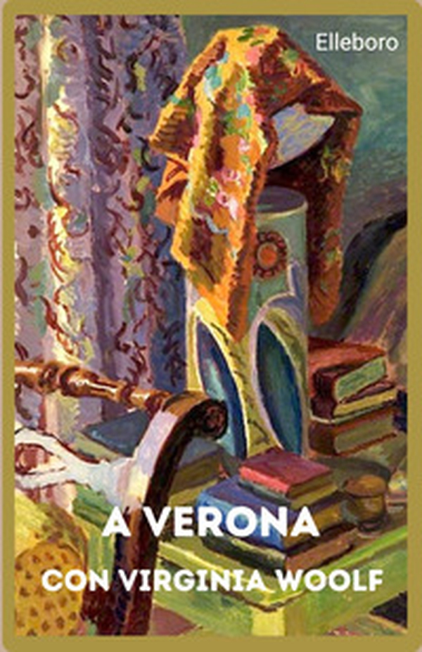 A Verona con Virginia Woolf - Librerie.coop A Verona con Virginia Woolf - Librerie.coop