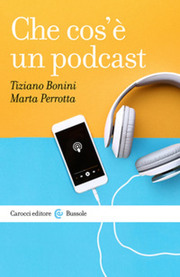 Che cos'è un podcast - Librerie.coop Che cos'è un podcast - Librerie.coop