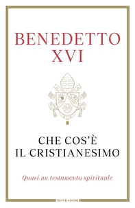 Che cos'è il Cristianesimo - Librerie.coop
