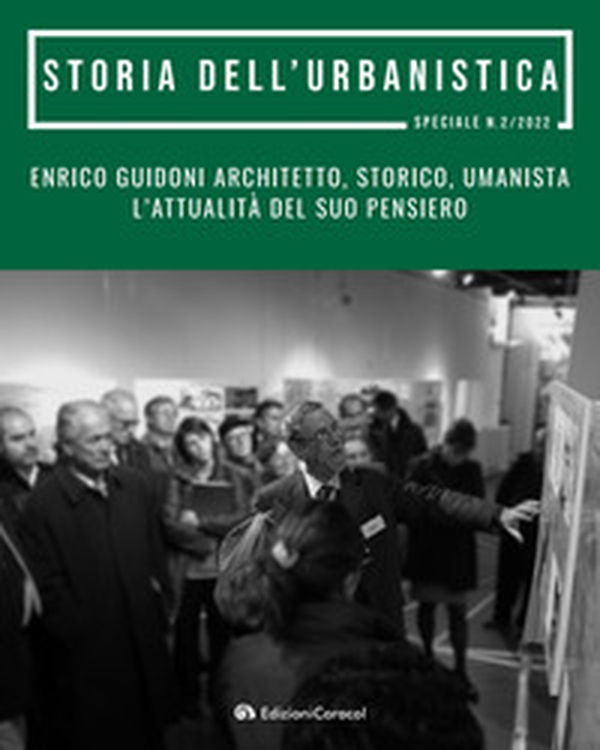 Enrico Guidoni architetto, storico, umanista. L'attualità del suo pensiero. Atti del convegno di studi in onore di Enrico Guidoni - Librerie.coop Enrico Guidoni architetto, storico, umanista. L'attualità del suo pensiero. Atti del convegno di studi in onore di Enrico Guidoni - Librerie.coop