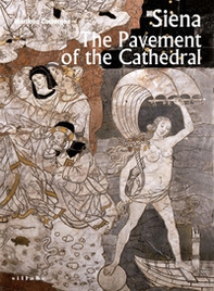 Siena. The Pavement of the Cathedral - Librerie.coop