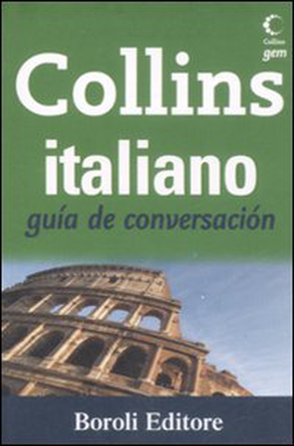 Italiano. Guía de conversación - Librerie.coop Italiano. Guía de conversación - Librerie.coop