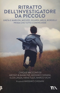 Ritratto dell'investigatore da piccolo - Librerie.coop Ritratto dell'investigatore da piccolo - Librerie.coop