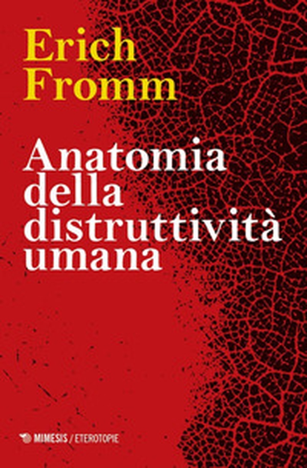 Anatomia della distruttività umana - Librerie.coop