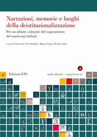 Narrazioni, memorie e luoghi della deistituzionalizzazione. Per un atlante culturale del superamento dei manicomi italiani - Librerie.coop