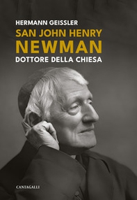 San John Henry Newman. Dottore della Chiesa - Librerie.coop