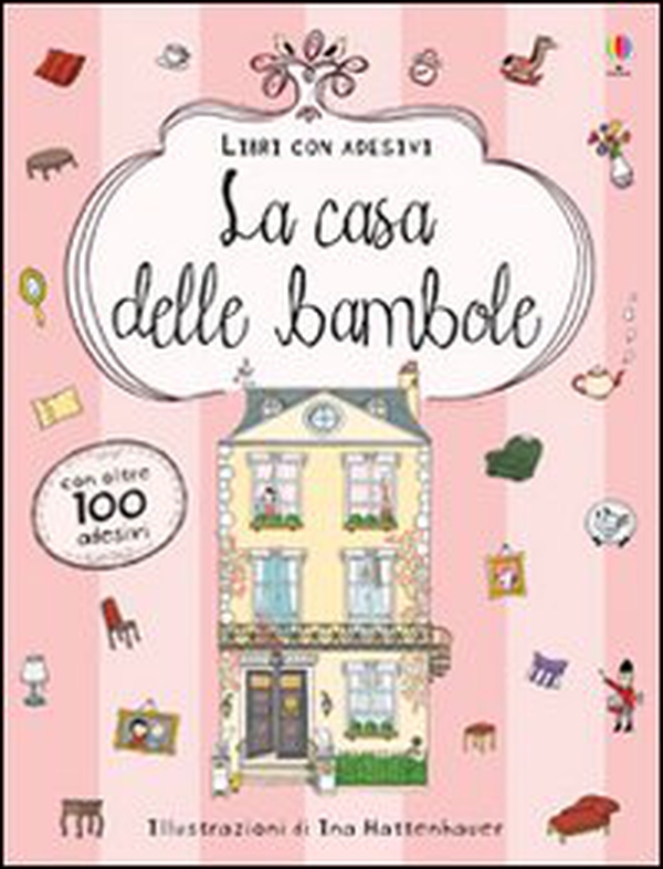 La casa delle bambole. Con adesivi - Librerie.coop La casa delle bambole. Con adesivi - Librerie.coop