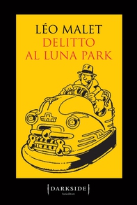 Delitto al Luna park - Librerie.coop Delitto al Luna park - Librerie.coop