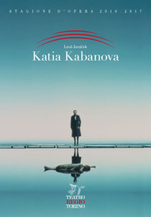 Katia Kabanova. Leos Janácek - Librerie.coop Katia Kabanova. Leos Janácek - Librerie.coop