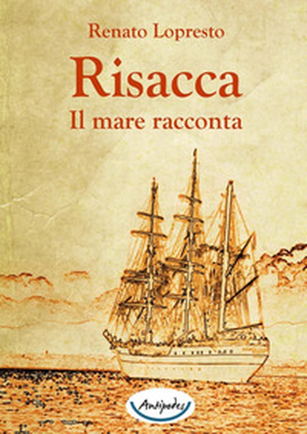 Risacca. Il mare racconta - Librerie.coop Risacca. Il mare racconta - Librerie.coop