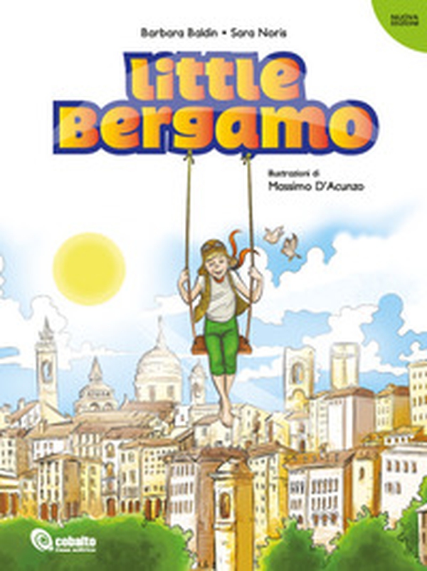 Little Bergamo - Librerie.coop Little Bergamo - Librerie.coop