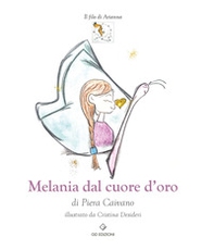 Melania dal cuore d'oro - Librerie.coop