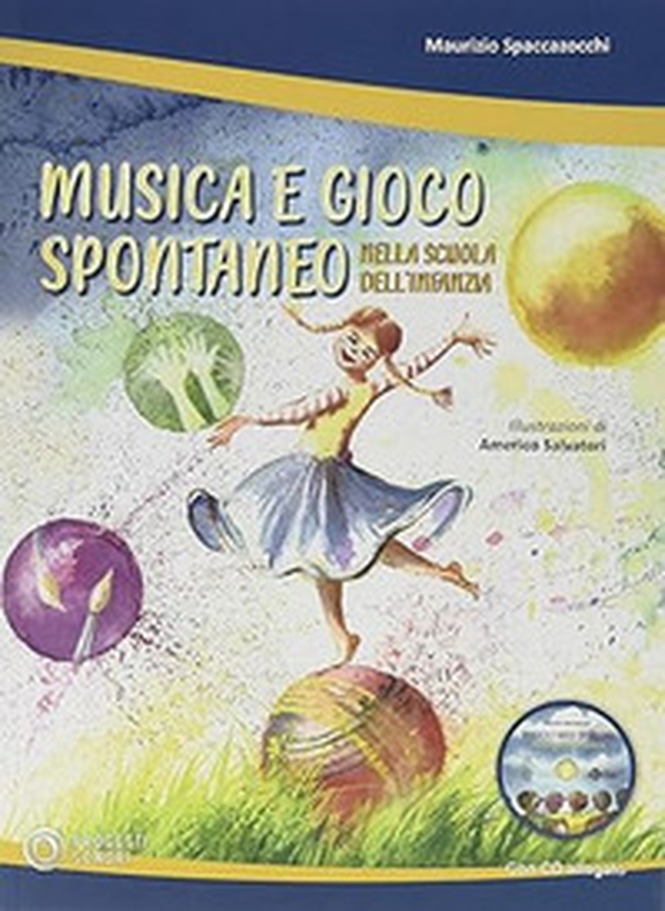Musica e gioco spontaneo nella Scuola dell'Infanzia - Librerie.coop