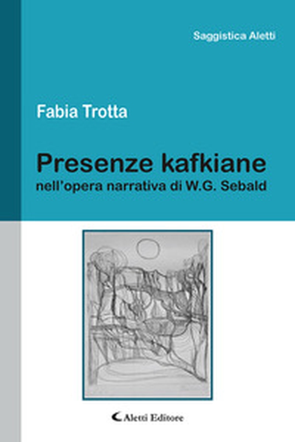 Presenze kafkiane nell'opera narrativa di W. G. Sebald - Librerie.coop Presenze kafkiane nell'opera narrativa di W. G. Sebald - Librerie.coop