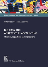 Big data and analytics in accounting. Theories, regulations and implications - Librerie.coop
