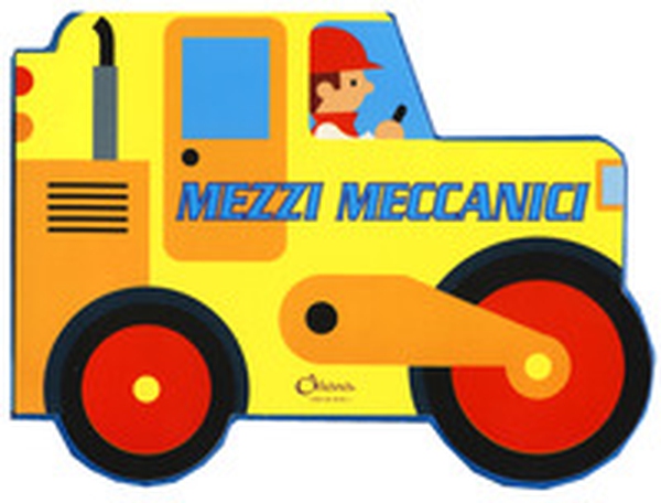 Mezzi meccanici - Librerie.coop Mezzi meccanici - Librerie.coop
