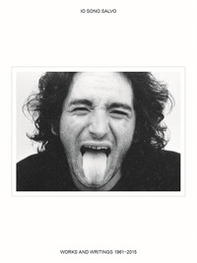 Io sono Salvo. Works and writings 1961-2015 - Librerie.coop