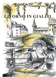 Livorno in giallo - Librerie.coop