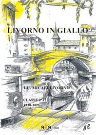 Livorno in giallo - Librerie.coop