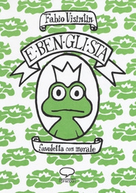 E ben gli sta. Favoletta con morale - Librerie.coop