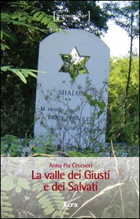 La valle dei Giusti e dei Salvati - Librerie.coop