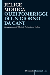 QUEI POMERIGGI DI UN GIORNO DA CANI - Librerie.coop