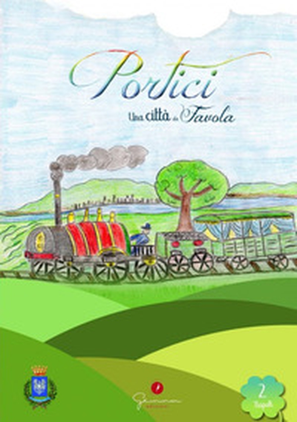 Una città da favola. Portici (Na) - Librerie.coop Una città da favola. Portici (Na) - Librerie.coop