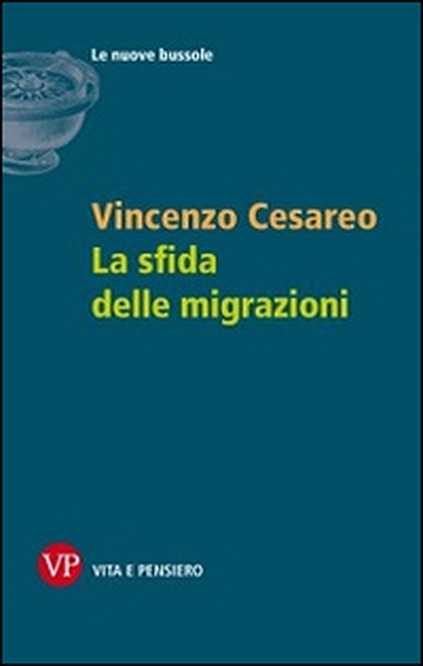 La sfida delle migrazioni - Librerie.coop La sfida delle migrazioni - Librerie.coop