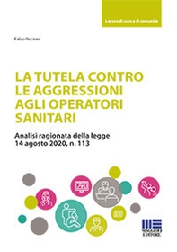 La tutela contro le aggressioni agli operatori sanitari - Librerie.coop La tutela contro le aggressioni agli operatori sanitari - Librerie.coop