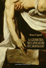 La geometria nei capolavori di Caravaggio. Ediz. italiana e inglese - Librerie.coop