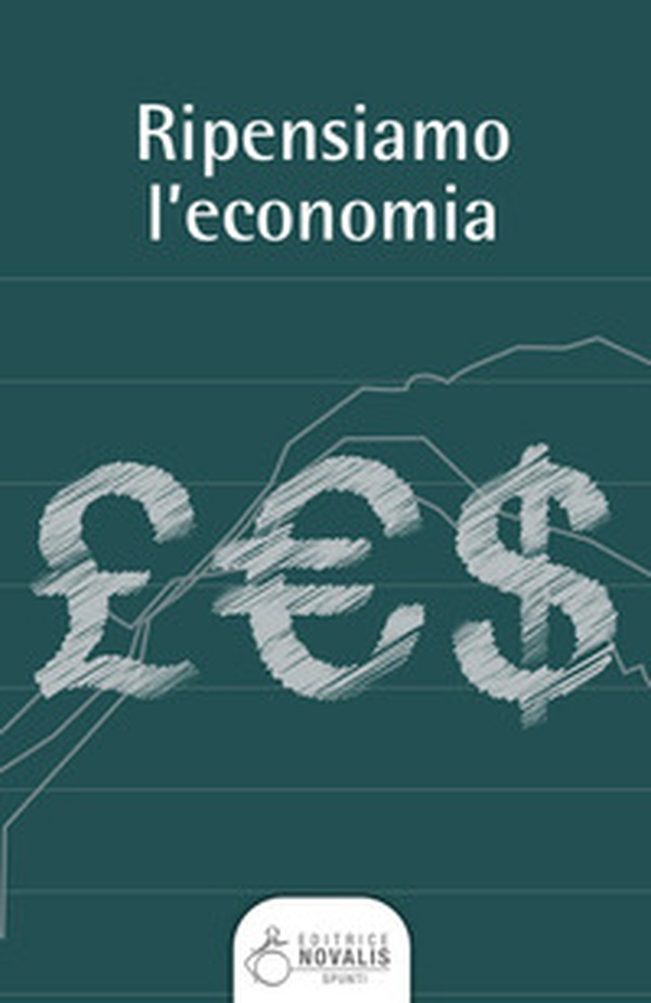 Ripensiamo l'economia - Librerie.coop Ripensiamo l'economia - Librerie.coop