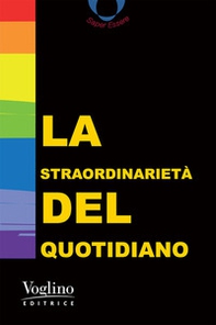 La straordinarietà del quotidiano - Librerie.coop