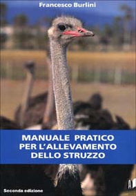 Manuale pratico per l'allevamento dello struzzo - Librerie.coop