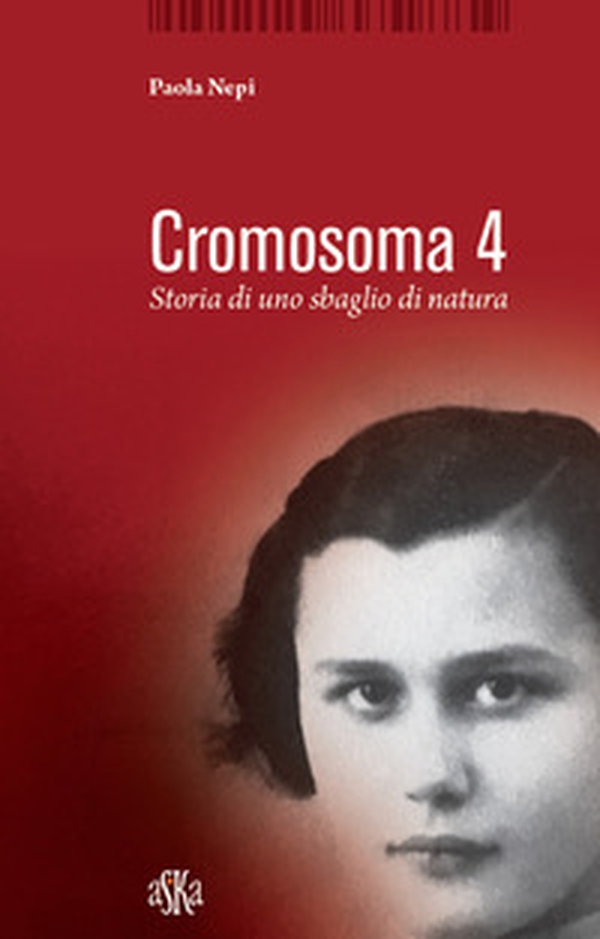 Cromosoma 4. Storia di uno sbaglio di natura - Librerie.coop Cromosoma 4. Storia di uno sbaglio di natura - Librerie.coop