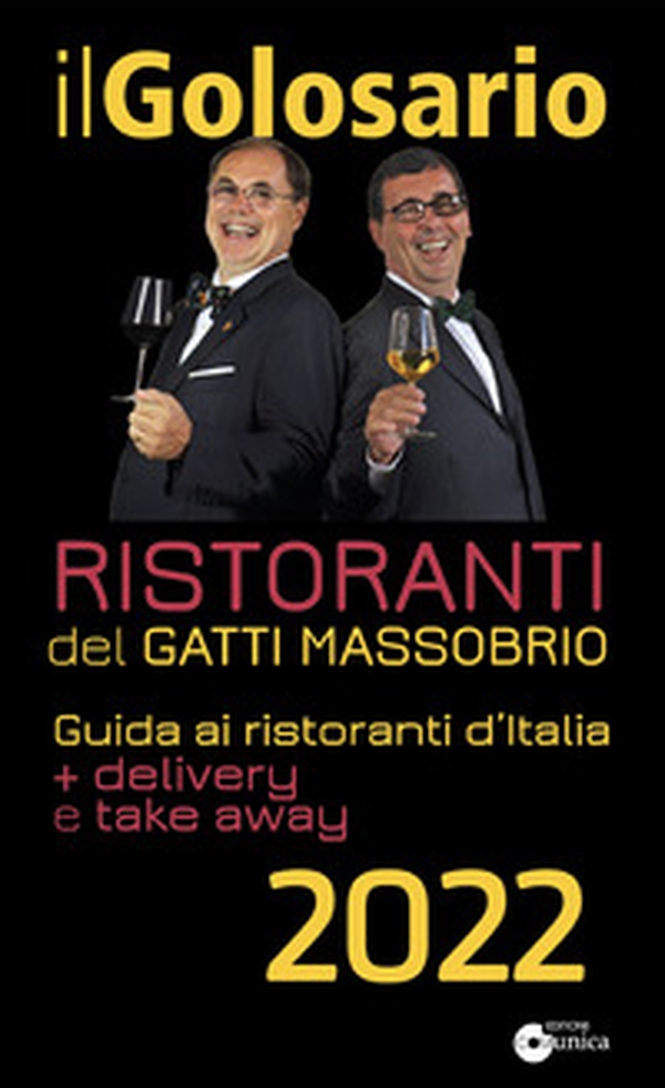 Il golosario 2022. Guida ai ristoranti d'Italia + delivery e take away - Librerie.coop Il golosario 2022. Guida ai ristoranti d'Italia + delivery e take away - Librerie.coop
