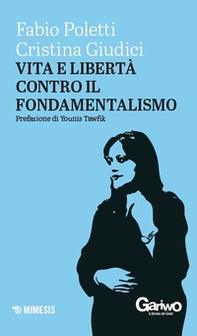 Vita e libertà contro il fondamentalismo - Librerie.coop