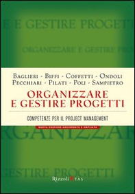 Organizzare e gestire progetti. Competenze per il project management - Librerie.coop