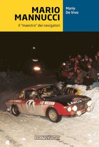 Mario Mannucci. Il «maestro» dei navigatori - Librerie.coop