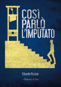 Così parlò l'imputato - Librerie.coop