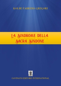 La sindrome della Sacra Sindone - Librerie.coop La sindrome della Sacra Sindone - Librerie.coop