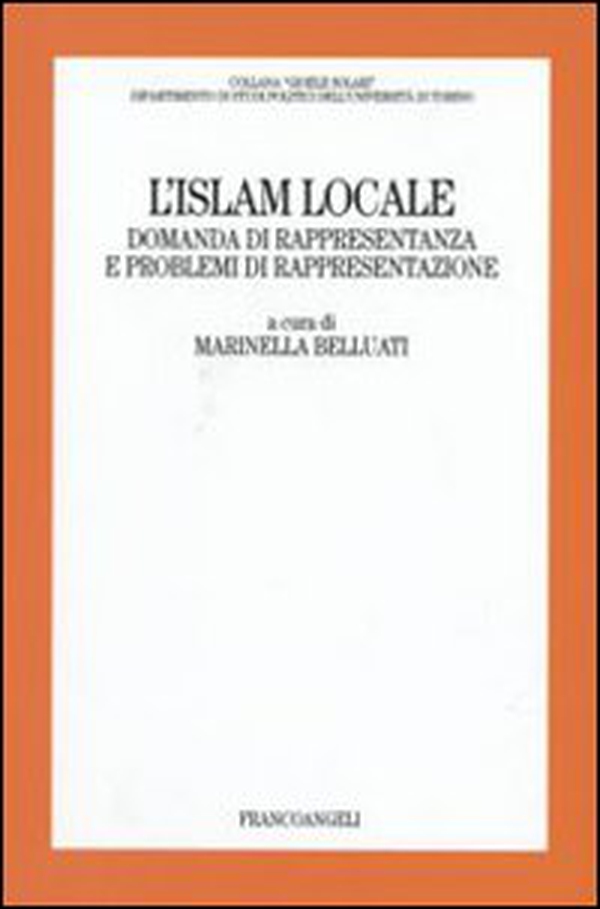 L'Islam locale. Domanda di rappresentanza e problemi di rappresentazione - Librerie.coop L'Islam locale. Domanda di rappresentanza e problemi di rappresentazione - Librerie.coop