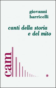 Canti della storia e del mito - Librerie.coop