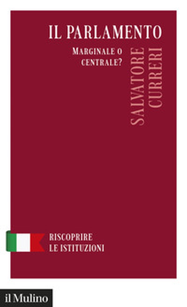 Il Parlamento. Marginale o centrale? - Librerie.coop
